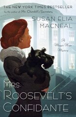 Mrs. Roosevelt's Confidante: A Maggie Hope Mystery цена и информация | Фантастика, фэнтези | kaup24.ee
