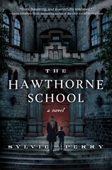 Hawthorne School: A Novel hind ja info | Fantaasia, müstika | kaup24.ee