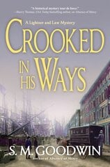 Crooked In His Ways: A Lightner and Law Mystery hind ja info | Fantaasia, müstika | kaup24.ee