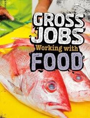 Gross Jobs Working with Food цена и информация | Книги для подростков и молодежи | kaup24.ee