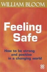 Feeling Safe: How to be strong and positive in a changing world hind ja info | Eneseabiraamatud | kaup24.ee