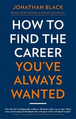 How to Find the Career You've Always Wanted hind ja info | Eneseabiraamatud | kaup24.ee