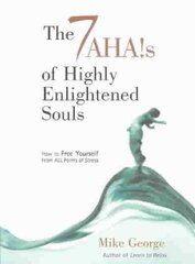 7 Aha`s of Highly Enlightened Souls цена и информация | Самоучители | kaup24.ee