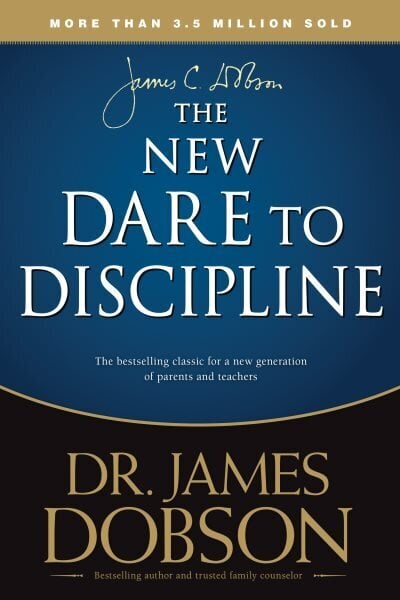 New Dare to Discipline hind ja info | Eneseabiraamatud | kaup24.ee