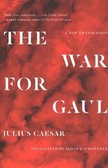 War for Gaul: A New Translation цена и информация | Исторические книги | kaup24.ee