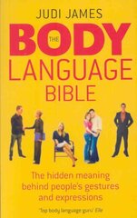 Body Language Bible: The hidden meaning behind people's gestures and expressions hind ja info | Eneseabiraamatud | kaup24.ee