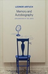 Memory and Autobiography: Explorations at the Limits hind ja info | Ajalooraamatud | kaup24.ee