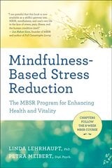 Mindfulness-Based Stress Reduction: The Mbsr Program for Enhancing Health and Vitality hind ja info | Eneseabiraamatud | kaup24.ee