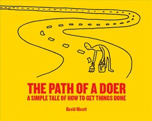 Path of a Doer: A Simple Tale Of How To Get Things Done цена и информация | Самоучители | kaup24.ee