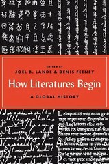 How Literatures Begin: A Global History цена и информация | Исторические книги | kaup24.ee