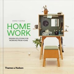 HomeWork: Design Solutions for Working from Home hind ja info | Eneseabiraamatud | kaup24.ee