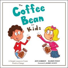 Coffee Bean for Kids: A Simple Lesson to Create Positive Change hind ja info | Eneseabiraamatud | kaup24.ee