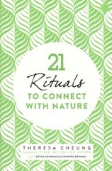 21 Rituals to Connect with Nature 0th New edition hind ja info | Eneseabiraamatud | kaup24.ee