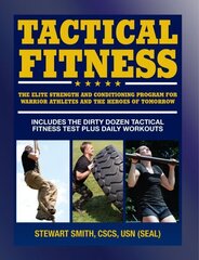 Tactical Fitness: Workouts for the Heroes of Tomorrow hind ja info | Eneseabiraamatud | kaup24.ee