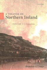 Treatise on Northern Ireland, Volume I: Colonialism hind ja info | Ajalooraamatud | kaup24.ee