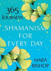 Shamanism For Every Day цена и информация | Самоучители | kaup24.ee