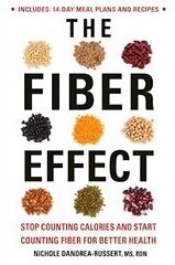 Fiber Effect: Stop Counting Calories and Start Counting Fiber for Better Health hind ja info | Eneseabiraamatud | kaup24.ee