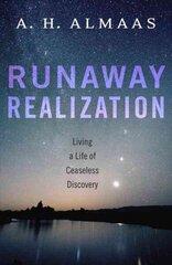 Runaway Realization: Living a Life of Ceaseless Discovery цена и информация | Самоучители | kaup24.ee
