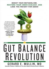 Gut Balance Revolution: Boost Your Metabolism, Restore Your Inner Ecology, and Lose the Weight for Good! цена и информация | Самоучители | kaup24.ee