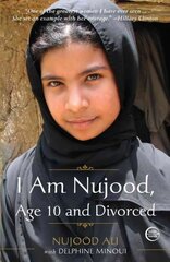 I Am Nujood, Age 10 and Divorced: A Memoir цена и информация | Самоучители | kaup24.ee