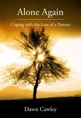 Alone Again: Coping with the Loss of a Partner hind ja info | Eneseabiraamatud | kaup24.ee