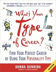What's Your Type of Career?: Find Your Perfect Career by Using Your Personality Type 2nd edition цена и информация | Самоучители | kaup24.ee