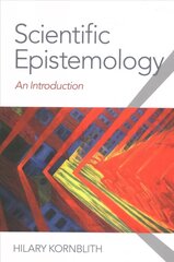 Scientific Epistemology: An Introduction hind ja info | Ajalooraamatud | kaup24.ee