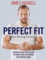 Perfect Fit: The Winning Formula: Transform your body in just 8 weeks with my training and nutrition plan цена и информация | Самоучители | kaup24.ee