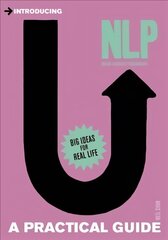 Introducing Neurolinguistic Programming (NLP): A Practical Guide hind ja info | Eneseabiraamatud | kaup24.ee