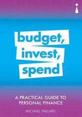 Practical Guide to Personal Finance: Budget, Invest, Spend цена и информация | Самоучители | kaup24.ee