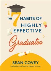 7 Habits of Highly Effective Graduates hind ja info | Eneseabiraamatud | kaup24.ee