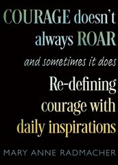 Courage Doesn't Always Roar hind ja info | Eneseabiraamatud | kaup24.ee