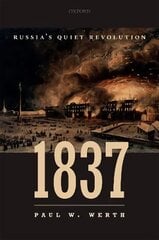1837: Russia's Quiet Revolution hind ja info | Ajalooraamatud | kaup24.ee