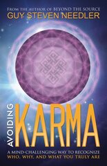 Avoiding Karma: A Mind-Challenging Way to Recognize Who, Why, and What You Truly are цена и информация | Самоучители | kaup24.ee