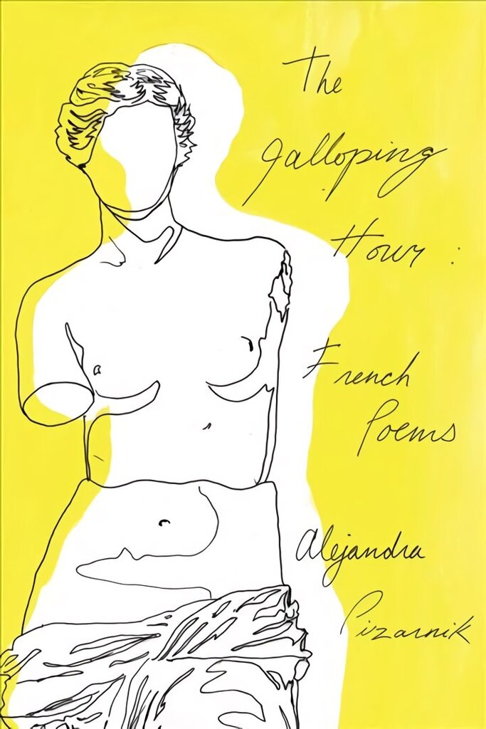 Galloping Hour: French Poems цена и информация | Ajalooraamatud | kaup24.ee
