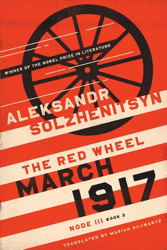 March 1917: The Red Wheel, Node III, Book 3 hind ja info | Ajalooraamatud | kaup24.ee