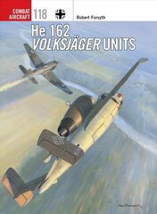 He 162 Volksjäger Units цена и информация | Исторические книги | kaup24.ee