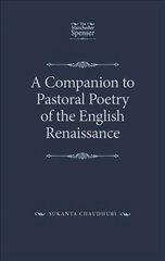 Companion to Pastoral Poetry of the English Renaissance цена и информация | Исторические книги | kaup24.ee