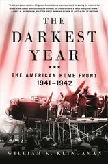 Darkest Year: The American Home Front 1941-1942 hind ja info | Ajalooraamatud | kaup24.ee