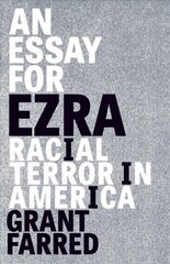 Essay for Ezra: Racial Terror in America цена и информация | Исторические книги | kaup24.ee