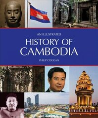 Illustrated History of Cambodia цена и информация | Исторические книги | kaup24.ee