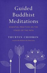 Guided Buddhist Meditations: Essential Practices on the Stages of the Path цена и информация | Духовная литература | kaup24.ee