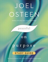 Peaceful on Purpose Study Guide: Secrets of a StressFree and Productive Life цена и информация | Духовная литература | kaup24.ee