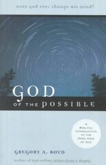 God of the Possible A Biblical Introduction to the Open View of God цена и информация | Духовная литература | kaup24.ee