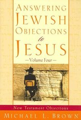 Answering Jewish Objections to Jesus New Testament Objections цена и информация | Духовная литература | kaup24.ee