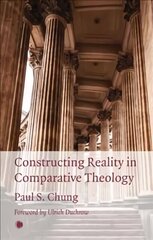 Constructing Reality in Comparative Theology hind ja info | Usukirjandus, religioossed raamatud | kaup24.ee