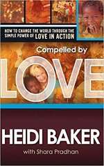 Compelled By Love hind ja info | Usukirjandus, religioossed raamatud | kaup24.ee