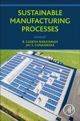Sustainable Manufacturing Processes hind ja info | Ühiskonnateemalised raamatud | kaup24.ee