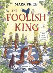 Foolish King цена и информация | Книги для малышей | kaup24.ee