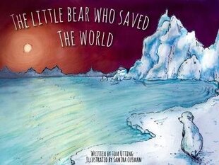 Little Bear Who Saved the World цена и информация | Книги для малышей | kaup24.ee